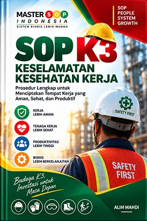 Keuntungan Paket SOP SMK3 - Sistem Manajemen Keselamatan Kerja (K3)